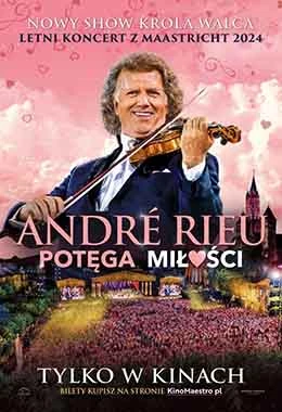 Andre Rieu. Potęga miłości