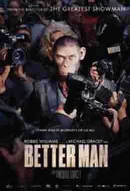 Better Man: Niesamowity Robbie Williams