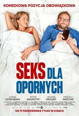 Seks dla opornych.